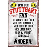 Blechschilder ICH BIN Stuttgart Fan Metallschild für Fußball Begeisterte Deko Artikel Schild Geschenkidee 20x30